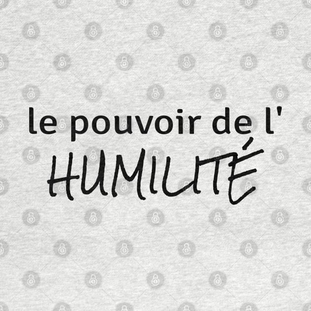 Power of Humility (in French) by ZenNature